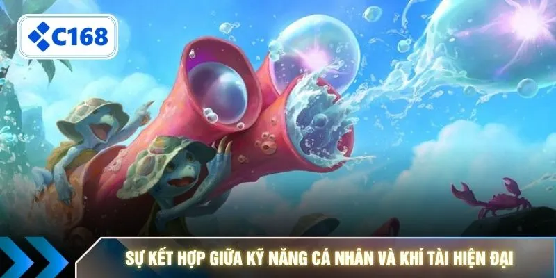 Sự kết hợp giữa kỹ năng cá nhân và khí tài hiện đại